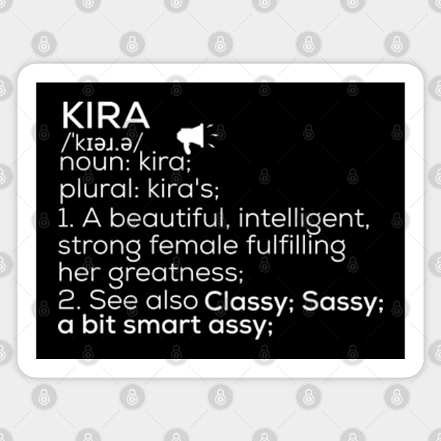 Kira Name Kira Definition Kira Female Name Kira Meaning Kira Sticker TeePublic